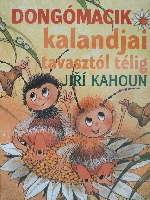 Jirí Kahoun - Dongómacik kalandjai tavasztól télig [antikvár]