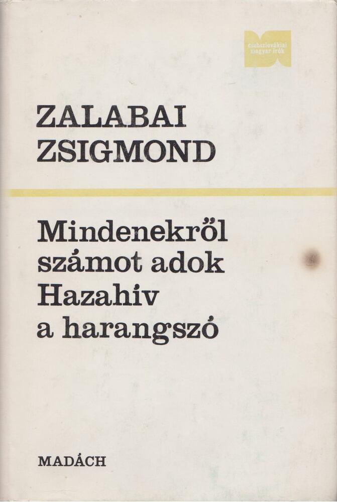 ZALABAI ZSIGMOND - Mindenekről számot adok / Hazahív a harangszó [antikvár]