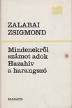 ZALABAI ZSIGMOND - Mindenekről számot adok / Hazahív a harangszó [antikvár]