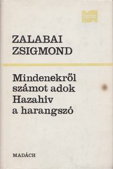 ZALABAI ZSIGMOND - Mindenekről számot adok / Hazahív a harangszó [antikvár]