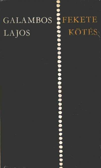 GALAMBOS LAJOS - Fekete kötés [antikvár]
