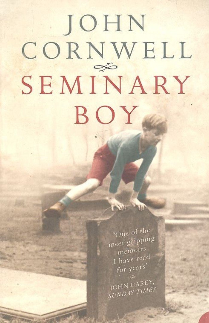 CORNWELL, JOHN - Seminary Boy [antikvár]