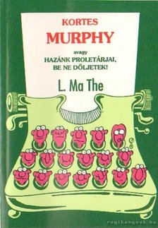 L. MA THE - Kortes Murphy [antikvár]