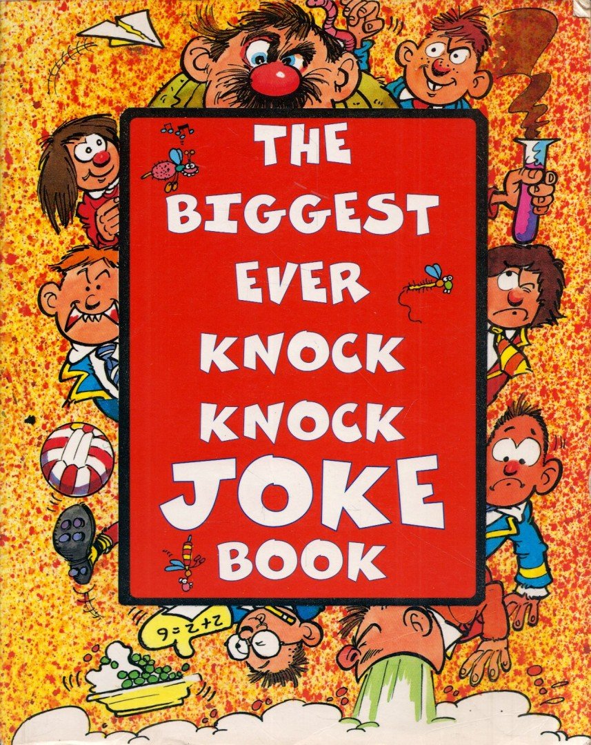 The Biggest Ever Knock Knock Joke Book [antikvár]