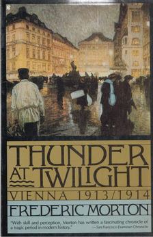 Frederic Morton - Thunder at Twilight [antikvár]