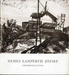 Patakyné Molnár Zsuzsa - Nemes Lampérth József emlékkiállítása [antikvár]