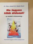 Dr. Rácz József - Ne legyen több áldozat! [antikvár]