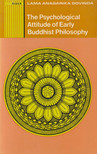 Láma Anagarika Govinda - The Psychological Attitude of Early Buddhist Philosophy [antikvár]