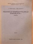 Dr. Gábris Gyula - Regionális természetföldrajzi gyakorlatok I. [antikvár]