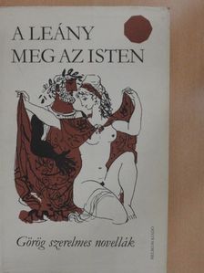 Aelianus - A leány meg az isten [antikvár]