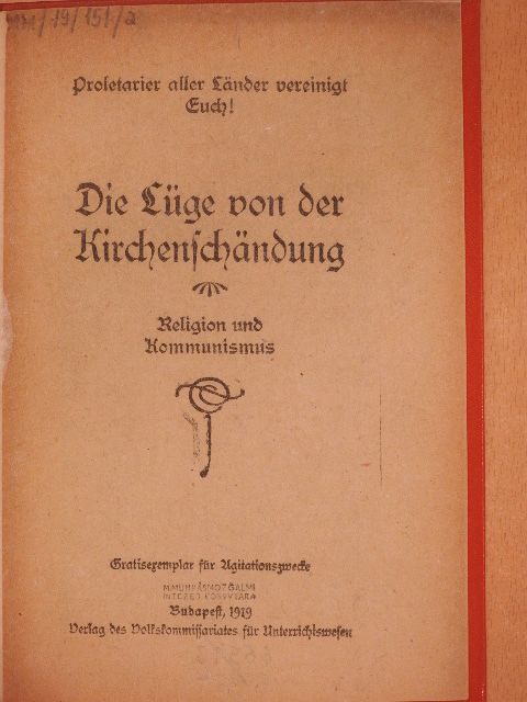 Die Lüge von der Kirchenschändung (gótbetűs) [antikvár]