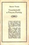 Borsos Tamás - Vásárhelytől a Fényes Portáig [antikvár]