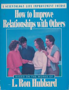 L. RON HUBBARD - How to Improve Relationships with Others [antikvár]