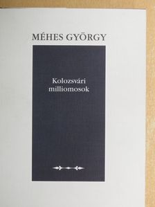 Méhes György - Kolozsvári milliomosok [antikvár]