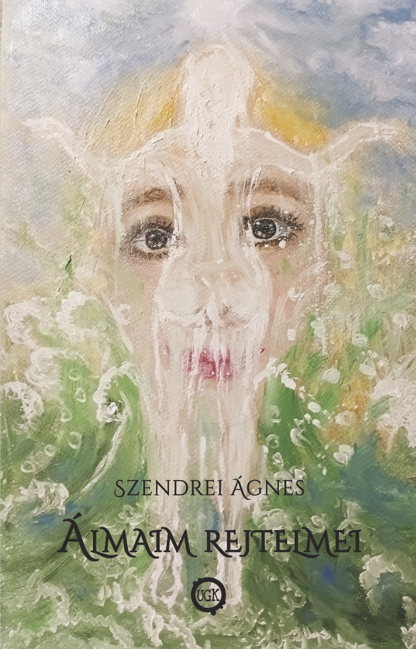 SZENDREI ÁGNES - Álmaim rejtelmei [eKönyv: epub, mobi]