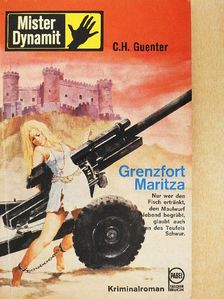 C. H. Guenter - Grenzfort Maritza [antikvár]