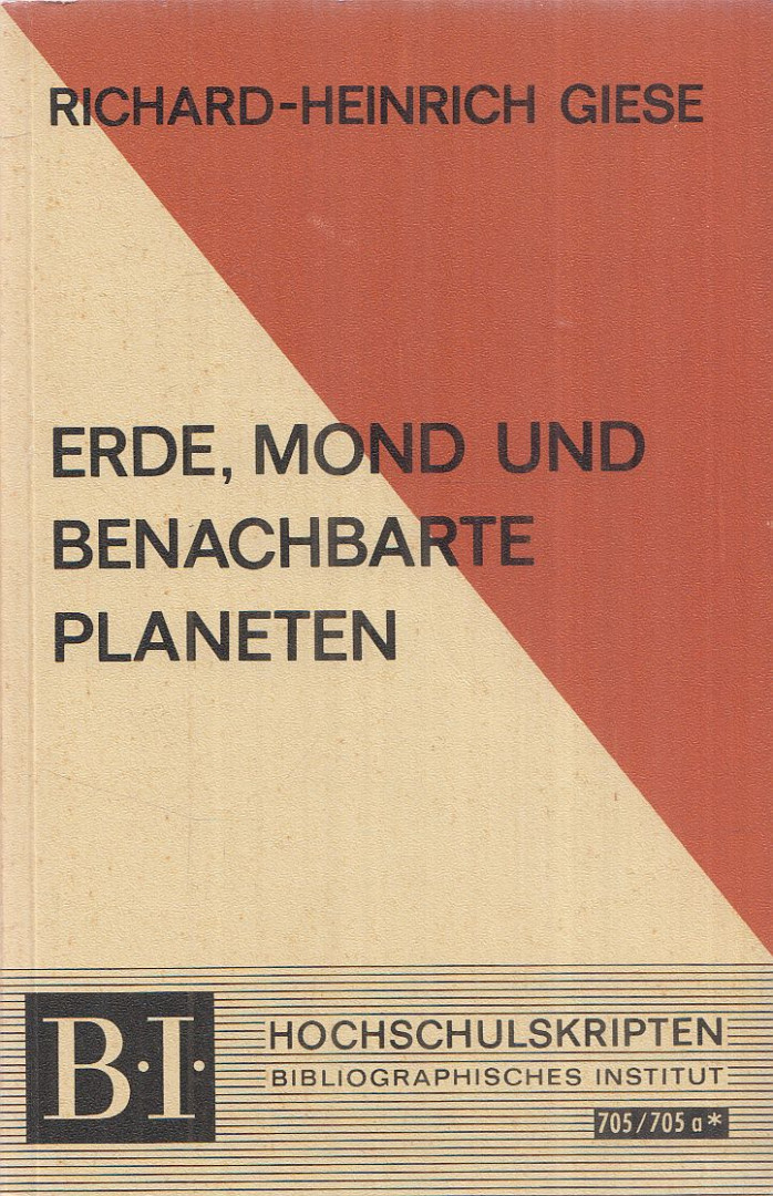 Richard-Heinrich Giese - Erde, Mond und benachbarte Planeten [antikvár]