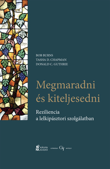 Bob Burns-Tasha D. Chapman-Donald C. Guthrie - Megmaradni és kiteljesedni