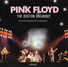 Pink Floyd - THE BOSTON BREAKOUT 2CD PINK FLOYD