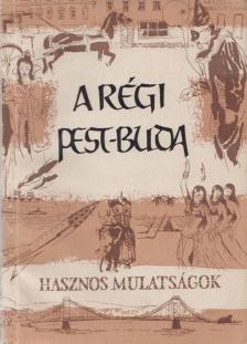 A régi Pest-Buda [antikvár]