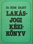 Dr. Kiss Daisy - Lakásjogi kézikönyv [antikvár]