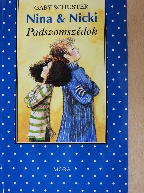 Gaby Schuster - Padszomszédok [antikvár]