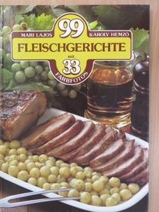 Hemző Károly - 99 Fleischgerichte mit 33 Farbfotos [antikvár]