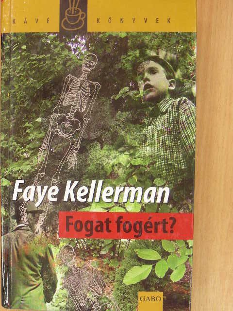 Faye Kellerman - Fogat fogért? [antikvár]