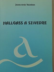 Hallgass a szívedre [antikvár]