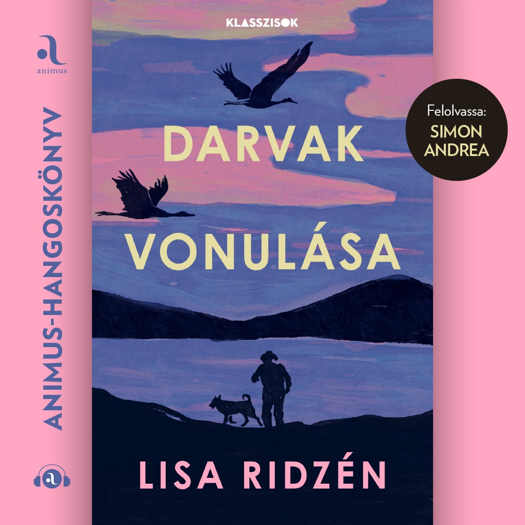 Lisa Ridzén - Darvak vonulása [eHangoskönyv]