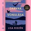 Lisa Ridzén - Darvak vonulása [eHangoskönyv]