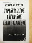 Ellen G. White - Tapasztalatok, látomások, lelki ajándékok [antikvár]