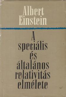 Einstein, Albert - A speciális és általános relativitás elmélete [antikvár]