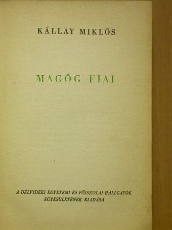 Kállay Miklós - Magóg fiai [antikvár]
