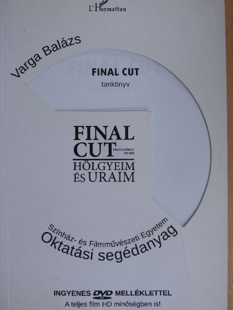 Blaskó Ágnes - Final Cut - Hölgyeim és Uraim [antikvár]