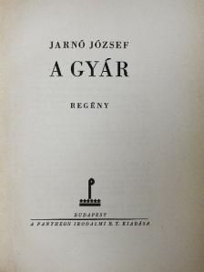 Jarnó József - A gyár [antikvár]