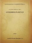Dr. Lányiné Engelmayer Ágnes - Gyermeklélektan [antikvár]