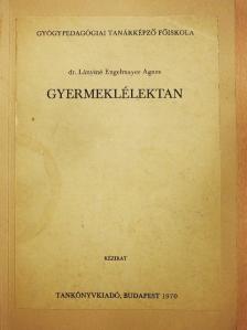 Dr. Lányiné Engelmayer Ágnes - Gyermeklélektan [antikvár]
