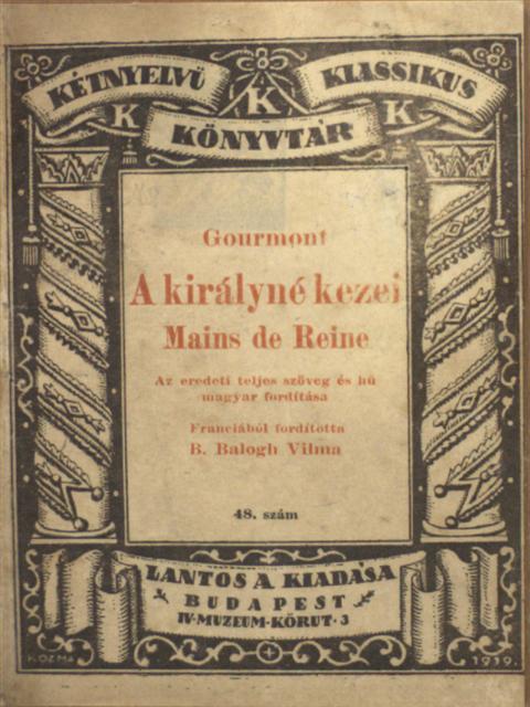 Gourmont - A királyné kezei/A küszöbön [antikvár]