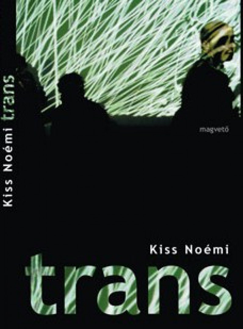 Kiss Noémi - Trans [antikvár]