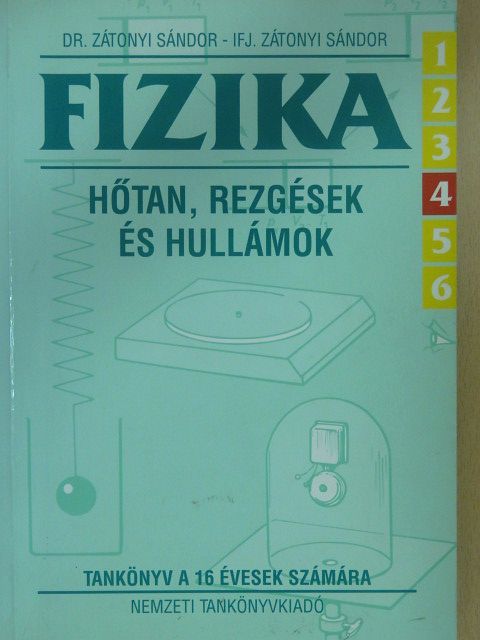 Dr. Zátonyi Sándor - Fizika 6/4. [antikvár]