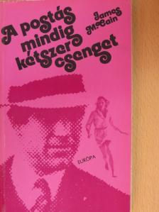 James M. Cain - A postás mindig kétszer csenget [antikvár]