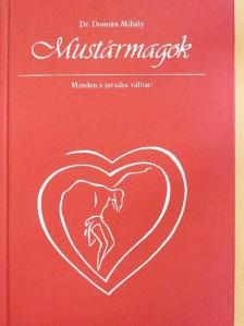 Dr. Domján Mihály - Mustármagok [antikvár]