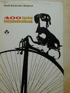 Manfred Koch-Kostersitz - 400 tanács kutyakedvelőknek [antikvár]