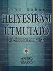 Lakó Gábor - Helyesírási útmutató középiskolásoknak [antikvár]