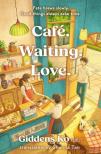 Giddens Ko - Café. Waiting. Love.