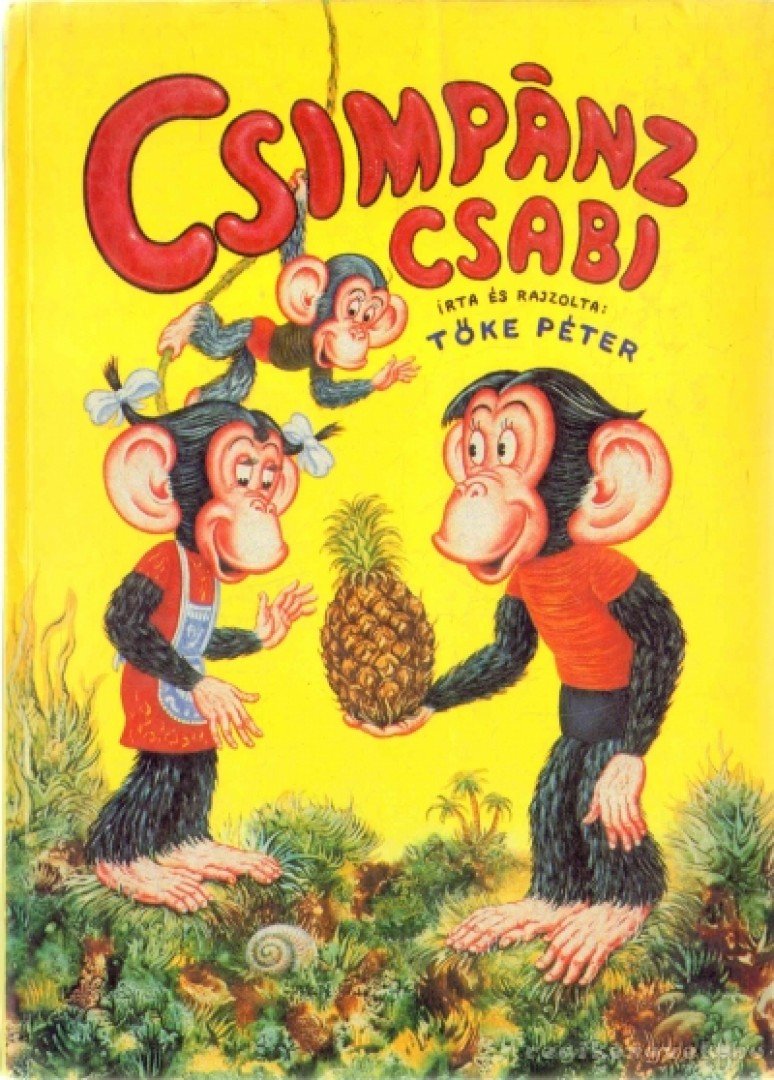 TŐKE PÉTER - Csimpánz Csabi [antikvár]