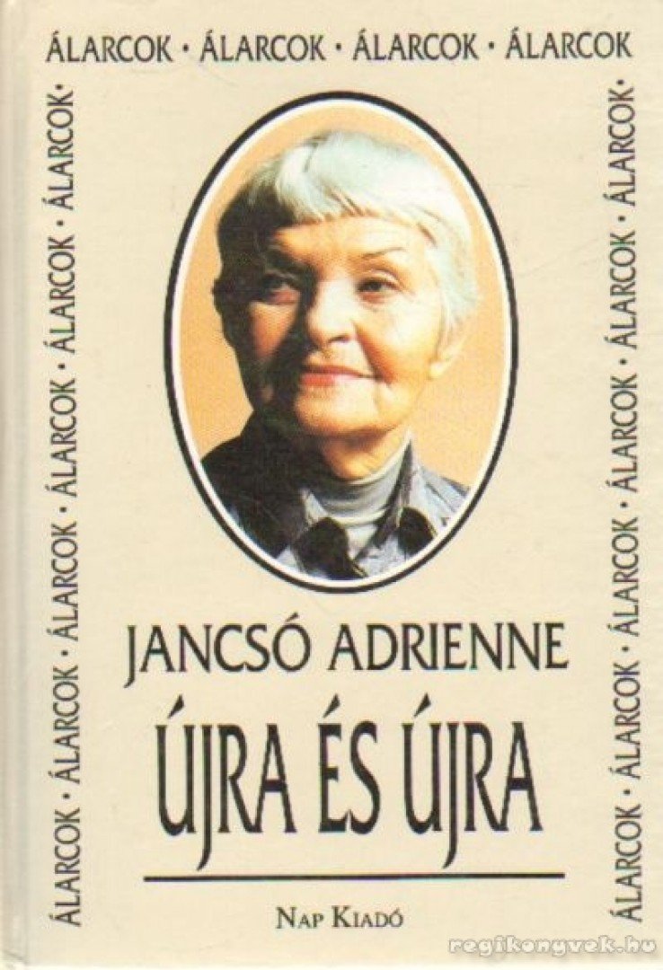 Jancsó Adrienne - Újra és újra (dedikált) [antikvár]