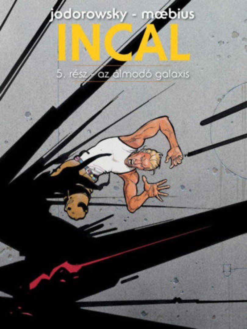 Alejandro Jodorowsky,  Moebius - Incal 5. - Az álmodó galaxis [antikvár]