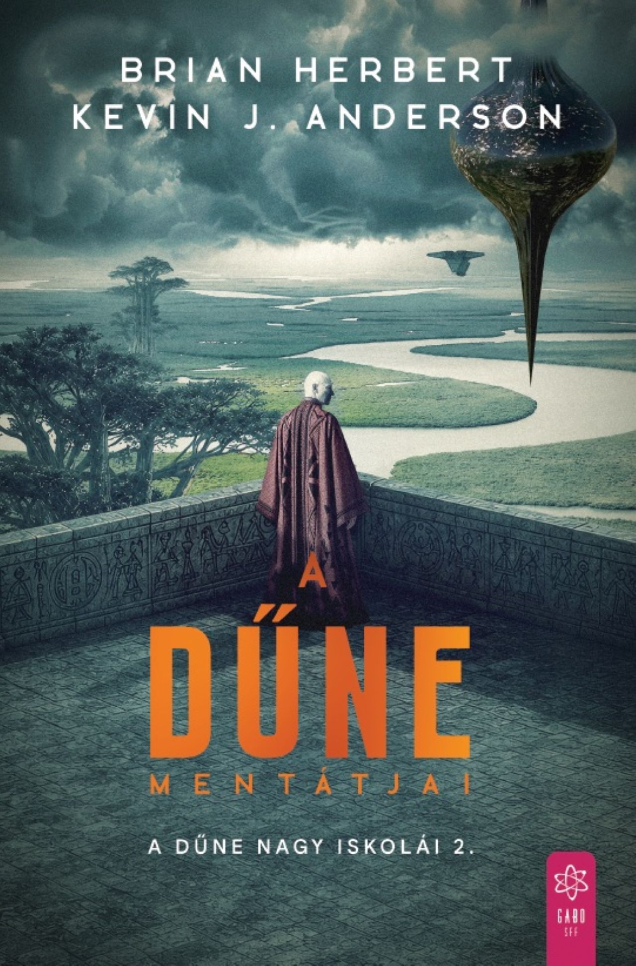 Brian Herbert - Kevin J. Anderson - A Dűne Mentátjai - A Dűne nagy iskolái 2.